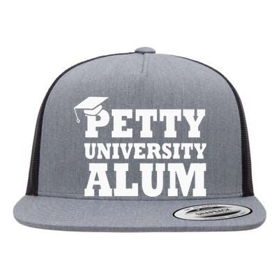 Petty University Alum Quote Flat Bill Trucker Hat