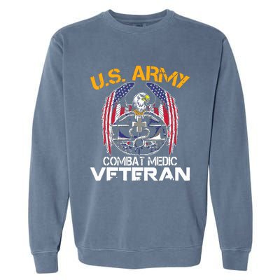 Proud US ARMY Combat Medic, Perfect Veteran Medical Military Garment-Dyed Sweatshirt