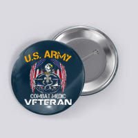 Proud US ARMY Combat Medic, Perfect Veteran Medical Military Button