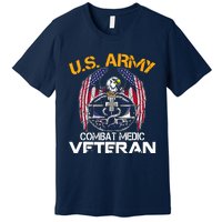 Proud US ARMY Combat Medic, Perfect Veteran Medical Military Premium T-Shirt