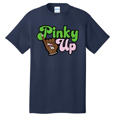 Pinky Up AKA Inspired Greek Sorority Tall T-Shirt