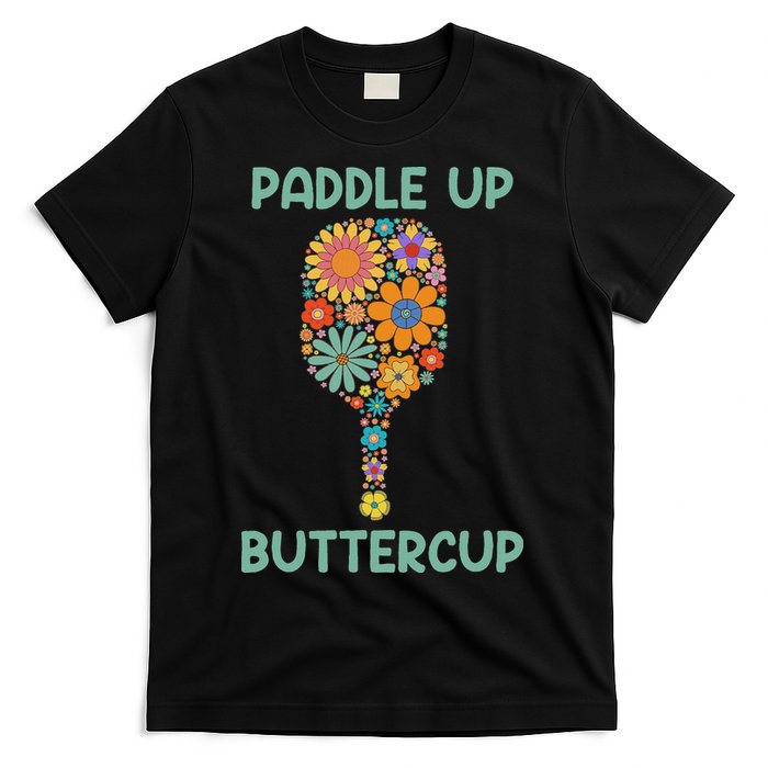 Paddle Up Buttercup Floral Pickleball Paddle T-Shirt