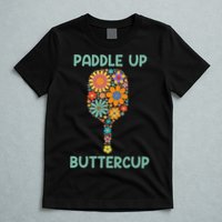 Paddle Up Buttercup Floral Pickleball Paddle T-Shirt