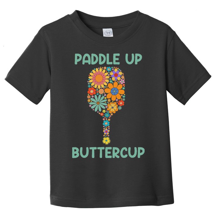 Paddle Up Buttercup Floral Pickleball Paddle Toddler T-Shirt
