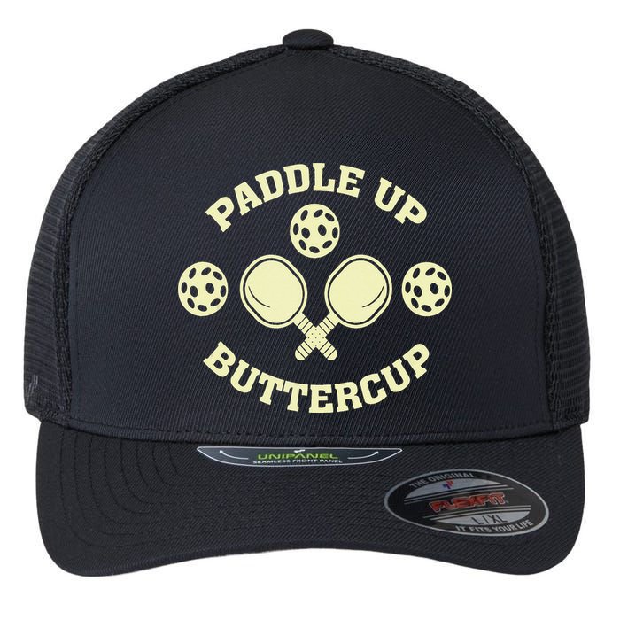 Paddle Up Buttercup For Pickleball Flexfit Unipanel Trucker Cap