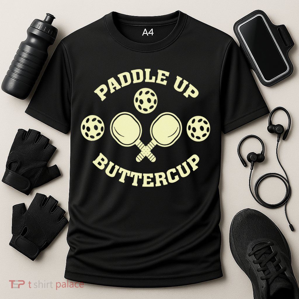 Paddle Up Buttercup For Pickleball Performance Shirt