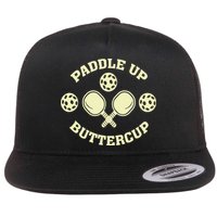 Paddle Up Buttercup For Pickleball Flatbill Hat