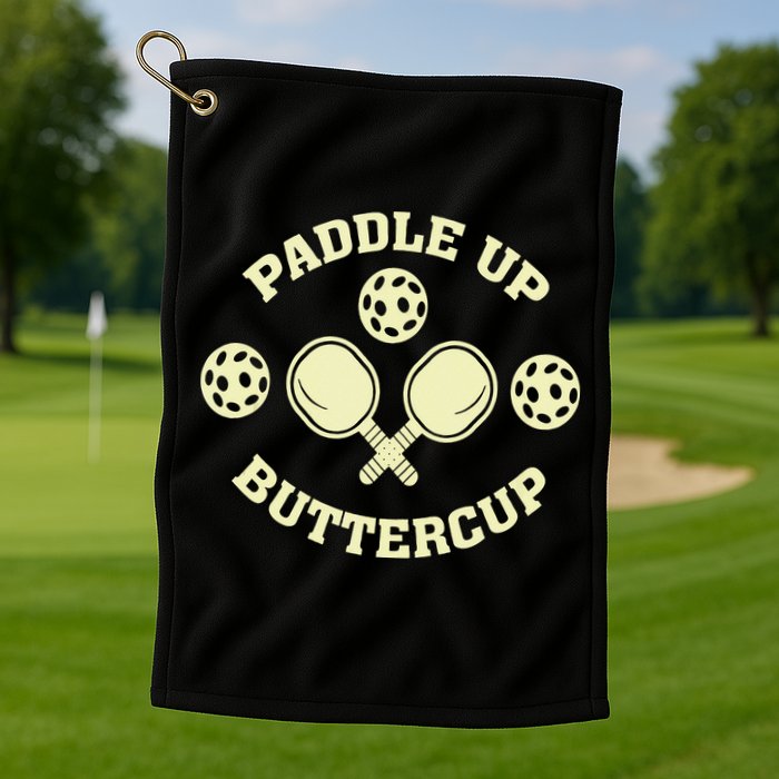 Paddle Up Buttercup For Pickleball Golf Towel