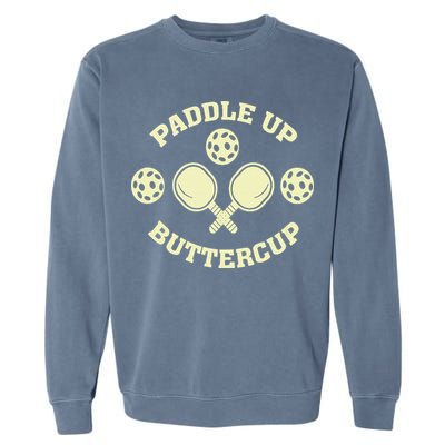 Paddle Up Buttercup For Pickleball Garment-Dyed Sweatshirt