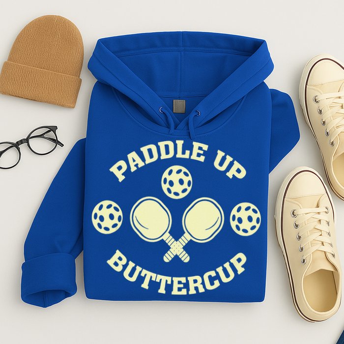 Paddle Up Buttercup For Pickleball Hoodie