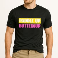 Paddle Up Buttercup for Pickleball Lovers Performance Shirt