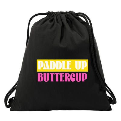 Paddle Up Buttercup for Pickleball Lovers Drawstring Bag
