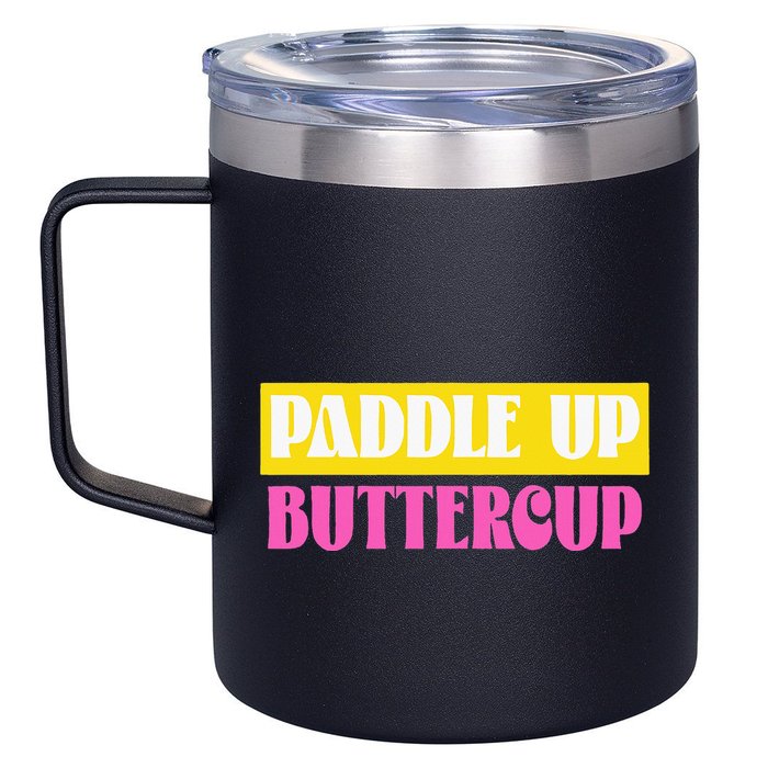 Paddle Up Buttercup for Pickleball Lovers 12oz Stainless Steel Coffee Mug