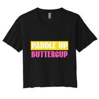 Paddle Up Buttercup for Pickleball Lovers Crop Top