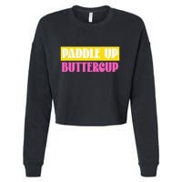 Paddle Up Buttercup for Pickleball Lovers Cropped Pullover Crew