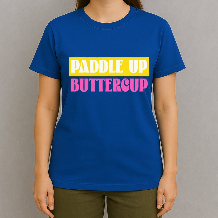 Paddle Up Buttercup for Pickleball Lovers T-Shirt