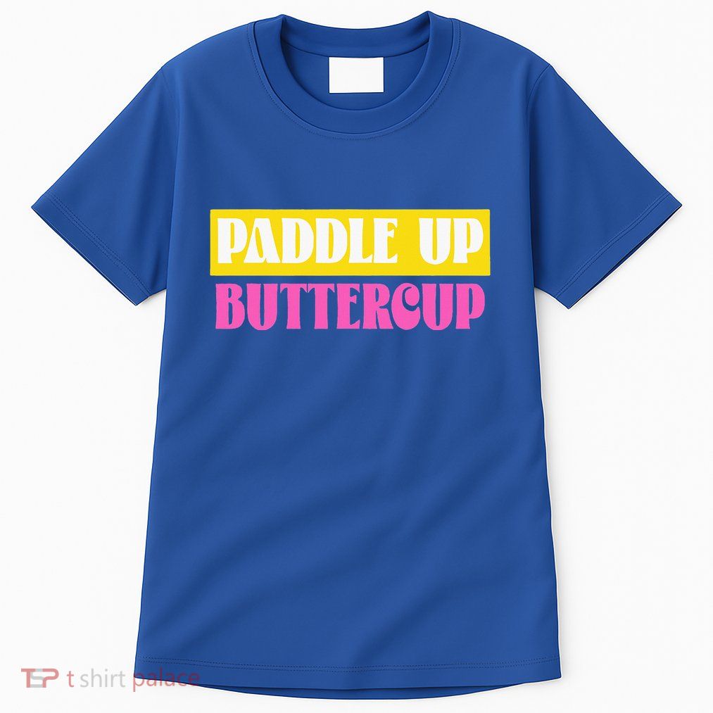 Paddle Up Buttercup for Pickleball Lovers Tall T-Shirt