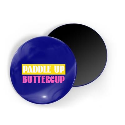 Paddle Up Buttercup for Pickleball Lovers Magnet