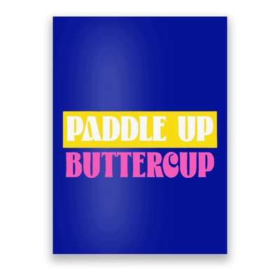 Paddle Up Buttercup for Pickleball Lovers Poster