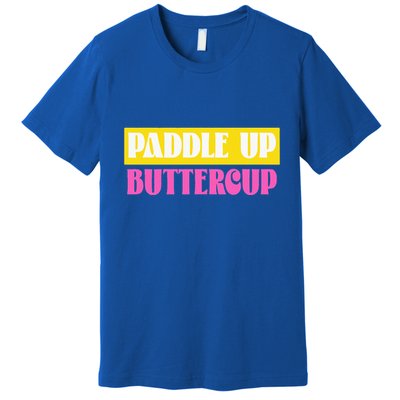 Paddle Up Buttercup for Pickleball Lovers Premium T-Shirt