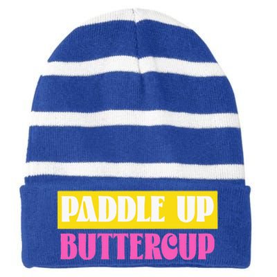 Paddle Up Buttercup for Pickleball Lovers Striped Beanie with Solid Band