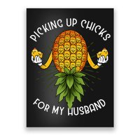 Picking Up Chicks For Husband Swinger Upside Down Pineapple Poster