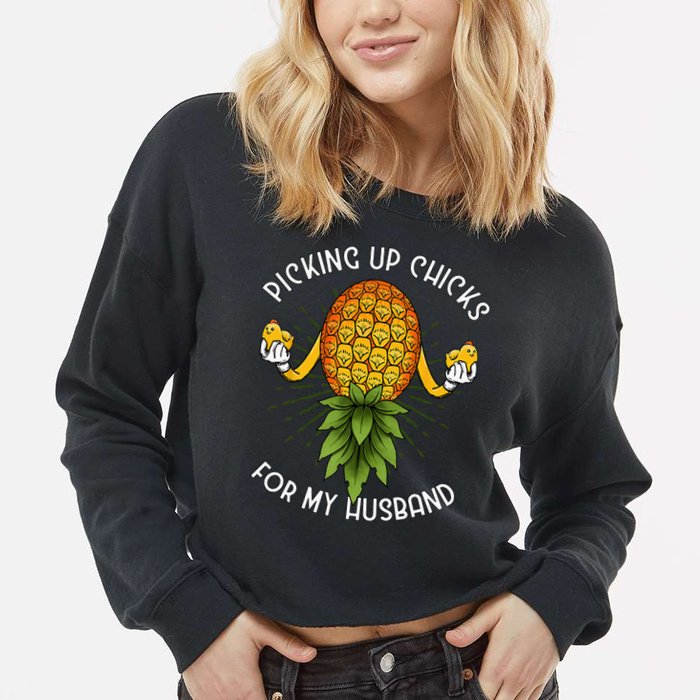 Picking Up Chicks For Husband Swinger Upside Down Pineapple Cropped Pullover Crew