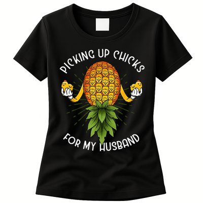 Picking Up Chicks For Husband Swinger Upside Down Pineapple Womens T-Shirt