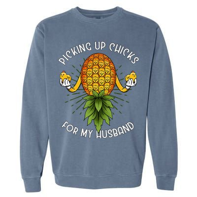 Picking Up Chicks For Husband Swinger Upside Down Pineapple Garment-Dyed Sweatshirt