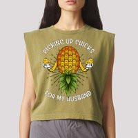 Picking Up Chicks For Husband Swinger Upside Down Pineapple Garment-Dyed Women's Muscle Tee