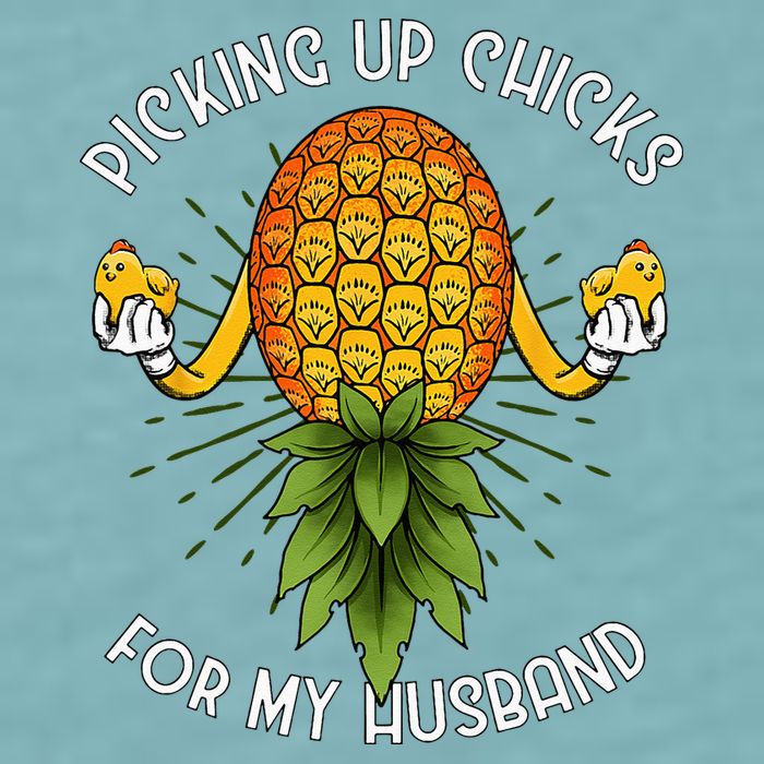 Picking Up Chicks For Husband Swinger Upside Down Pineapple Sueded Cloud Jersey T-Shirt