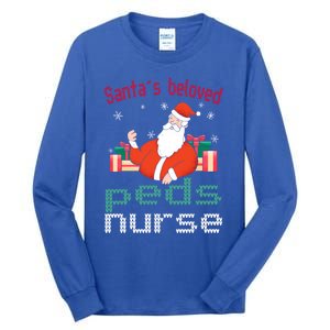 Pediatric Ugly Christmas Santas Beloved Prn Nurse Funny Gift Tall Long Sleeve T-Shirt