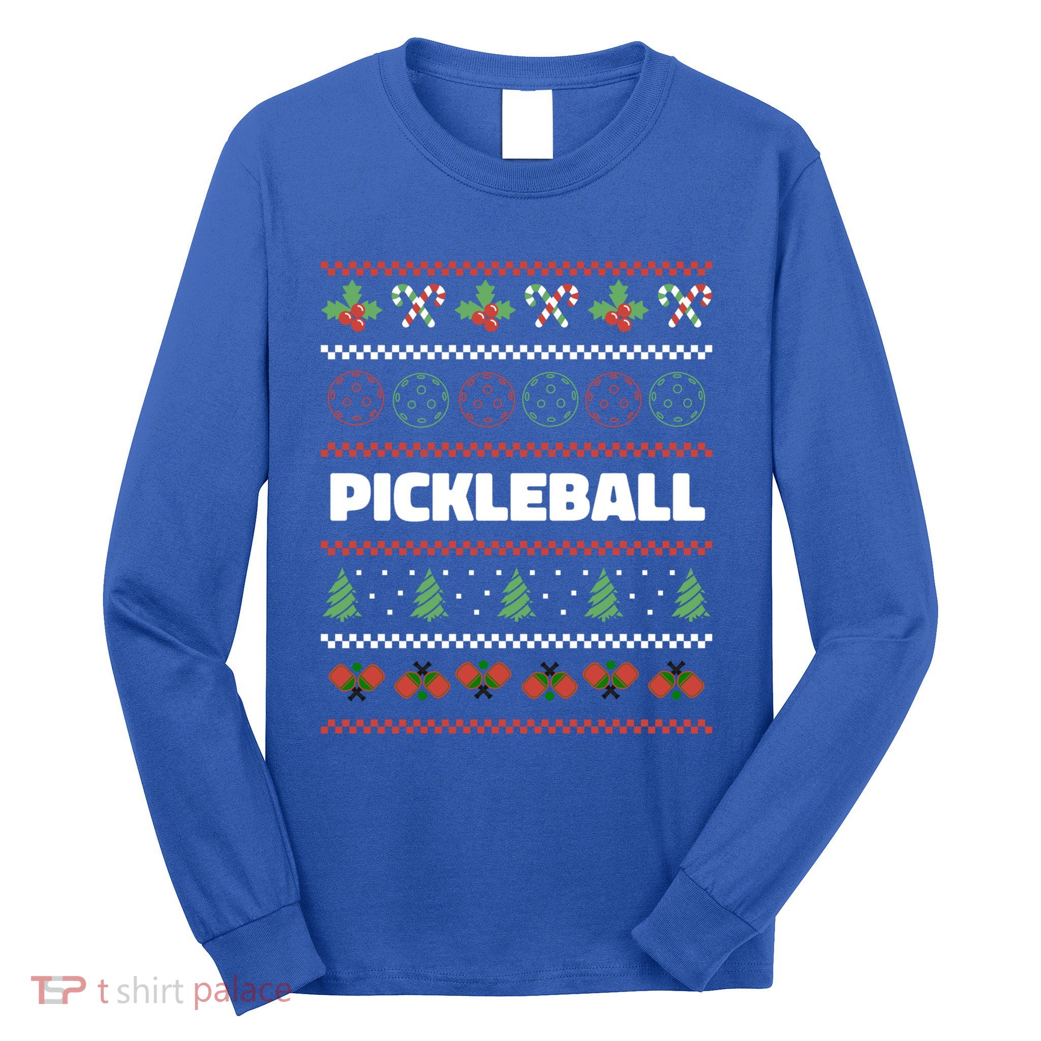 Pickleball Ugly Christmas Design Gift Long Sleeve Shirt