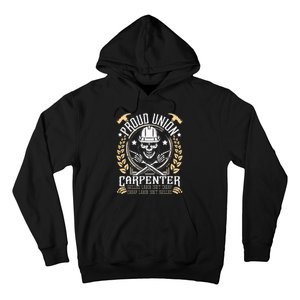 Proud Union Carpenter Woodworking Carpentry Woodworker Hoodie