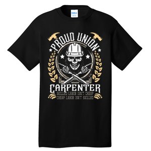 Proud Union Carpenter Woodworking Carpentry Woodworker Tall T-Shirt