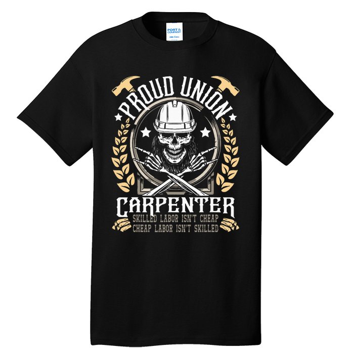 Proud Union Carpenter Woodworking Carpentry Woodworker Tall T-Shirt