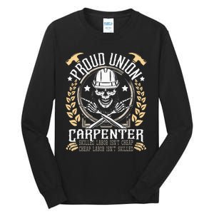 Proud Union Carpenter Woodworking Carpentry Woodworker Tall Long Sleeve T-Shirt