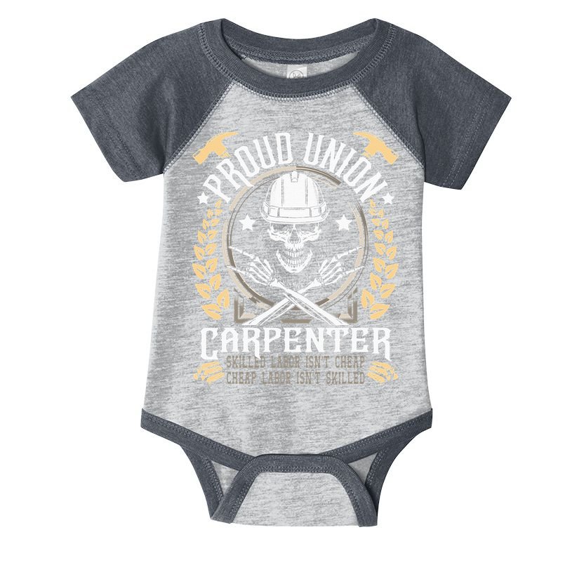 Proud Union Carpenter Woodworking Carpentry Woodworker Infant Baby Jersey Bodysuit