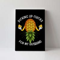 Picking Up Chicks for Husband Swinger Upside Down Pineapple Canvas