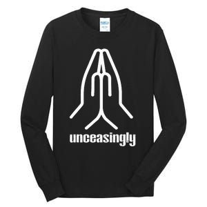 Pray Unceasingly Christian Prayer Faith Tall Long Sleeve T-Shirt