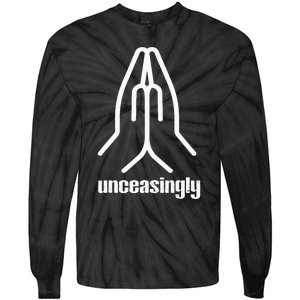 Pray Unceasingly Christian Prayer Faith Tie-Dye Long Sleeve Shirt