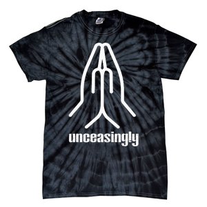 Pray Unceasingly Christian Prayer Faith Tie-Dye T-Shirt