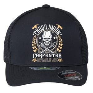 Proud Union Carpenter Woodworking Carpentry Woodworker Flexfit Unipanel Trucker Cap