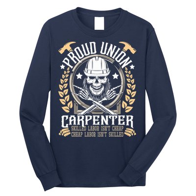 Proud Union Carpenter Woodworking Carpentry Woodworker Long Sleeve Shirt