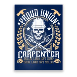 Proud Union Carpenter Woodworking Carpentry Woodworker Poster