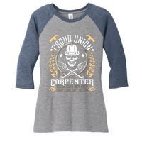 Proud Union Carpenter Woodworking Carpentry Woodworker Women's Tri-Blend 3/4-Sleeve Raglan Shirt