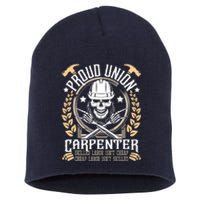 Proud Union Carpenter Woodworking Carpentry Woodworker Short Acrylic Beanie