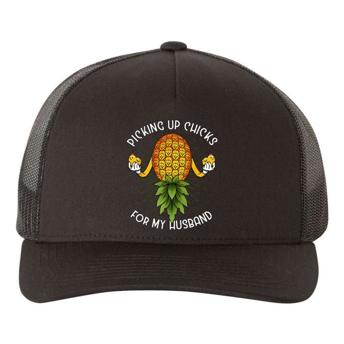 Picking Up Chicks For Husband Swinger Upside Down Pineapple Yupoong Adult 5-Panel Trucker Hat