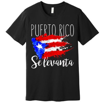 Puerto Rico Se Levanta Premium T-Shirt