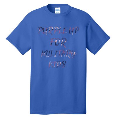 Purple Up For Military Gift The Military Month Gift Great Gift Tall T-Shirt